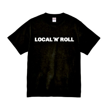 LOCAL "N" ROLL  Tシャツ（ブラック）※7/26まで受付中です！
